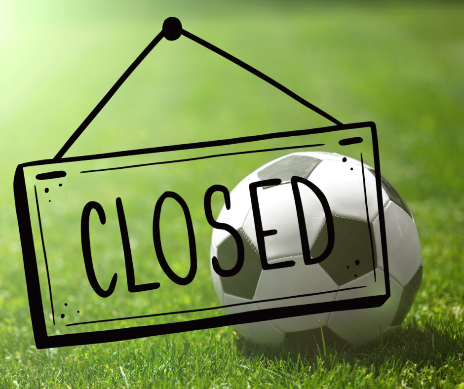 Athletic Fields Closed